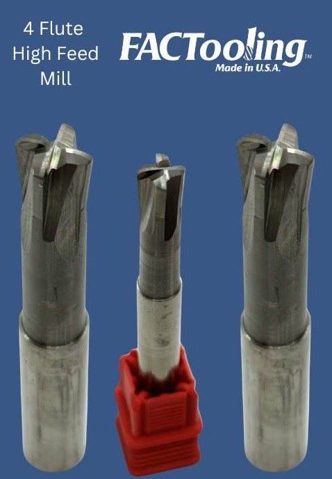 4 Flute High Feed Mill